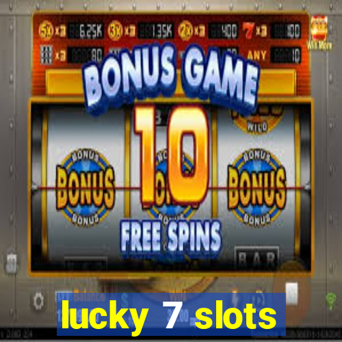 lucky 7 slots